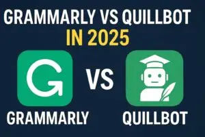 Grammarly vs QuillBot 2025